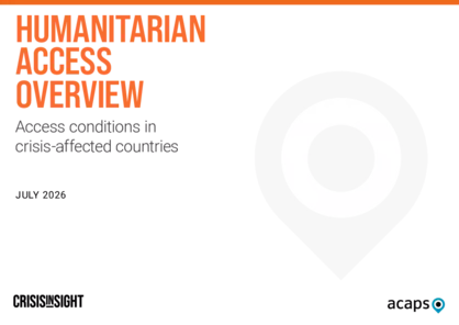 Humanitarian access overview: snapshot of conditions in crisis-affected countries