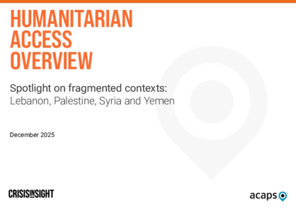 Humanitarian access overview: spotlight on fragmented contexts